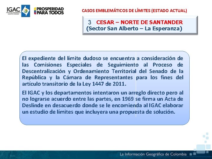 CASOS EMBLEMÁTICOS DE LÍMITES (ESTADO ACTUAL) 3 CESAR – NORTE DE SANTANDER (Sector San