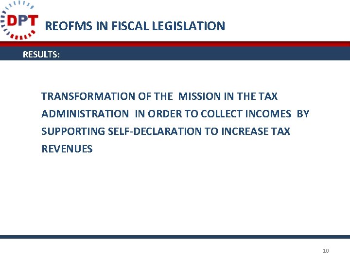 REOFMS IN FISCAL LEGISLATION RESULTS: TRANSFORMATION OF THE MISSION IN THE TAX ADMINISTRATION IN