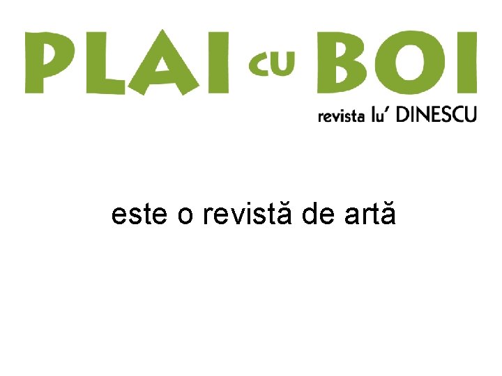  este o revistă de artă 