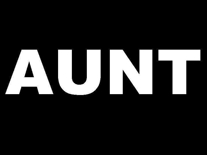 AUNT 