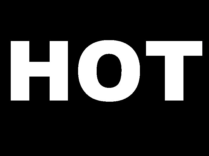 HOT 