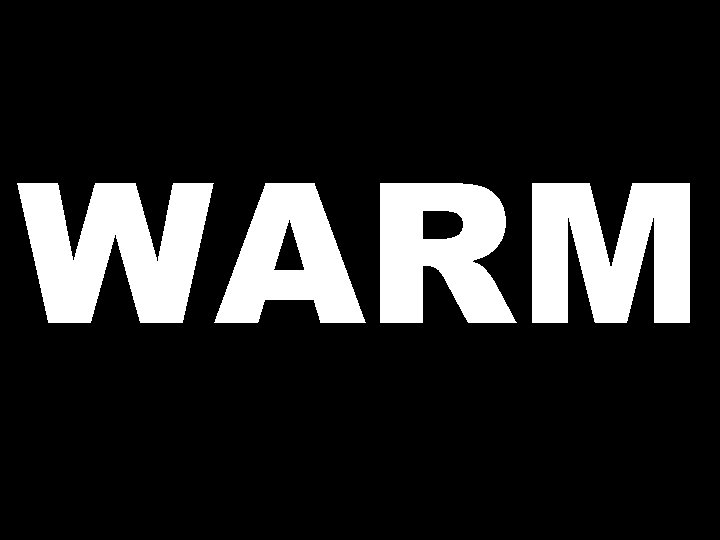 WARM 