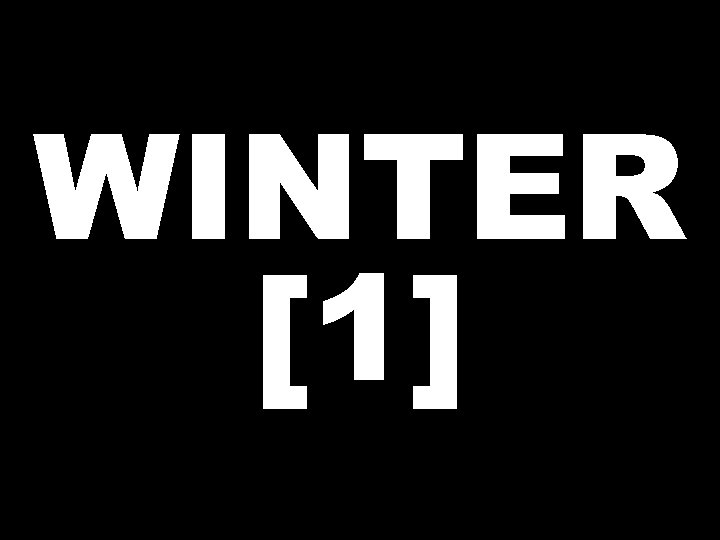 WINTER [1] 