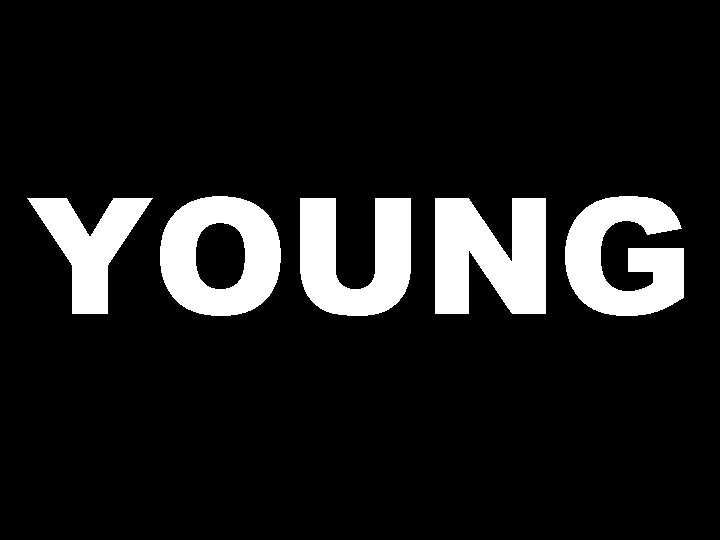 YOUNG 