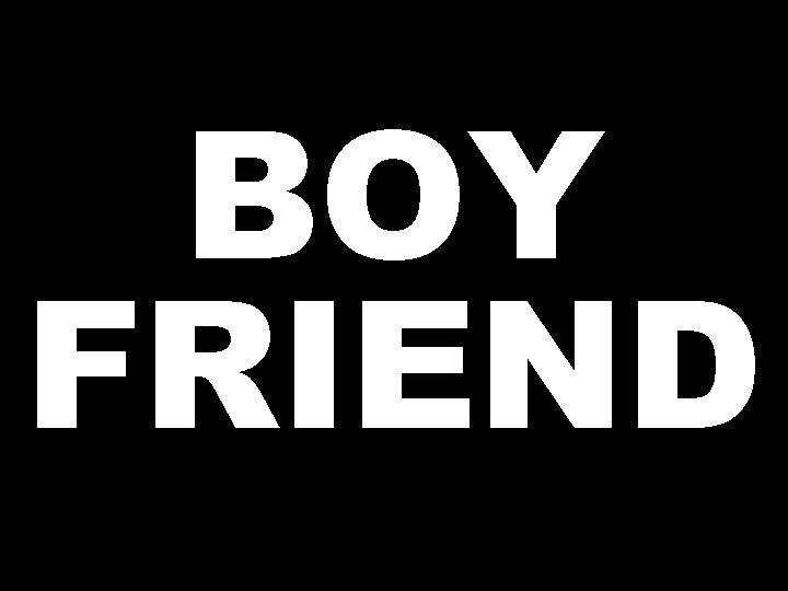 BOY FRIEND 