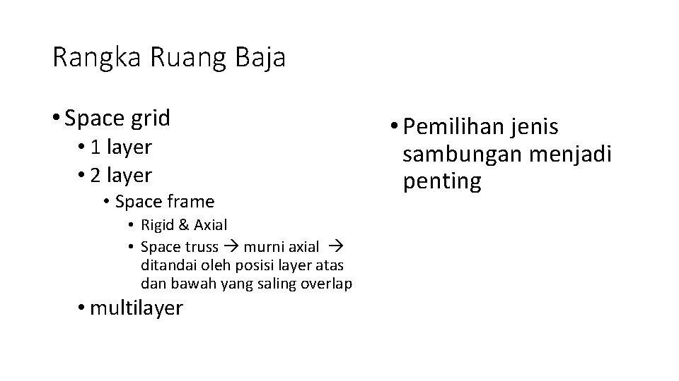 Rangka Ruang Baja • Space grid • 1 layer • 2 layer • Space