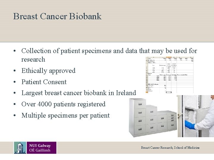 Breast Cancer Biobank • Collection of patient specimens and data that may be used