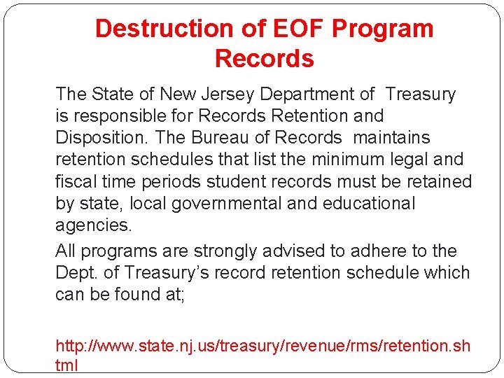 Destruction of EOF Program Records The State of New Jersey Department of Treasury is