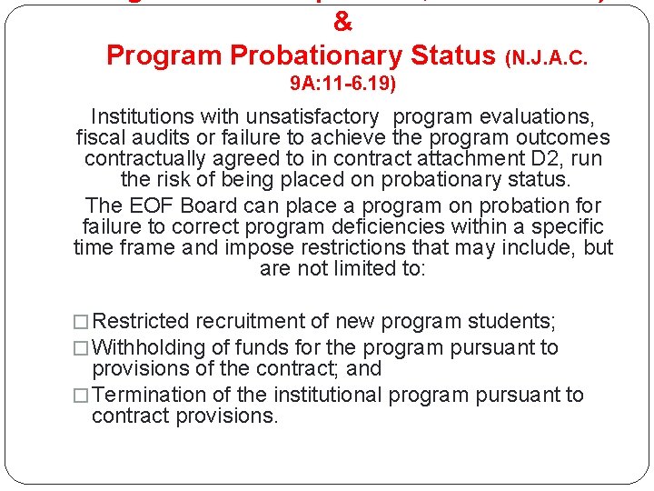 & Program Probationary Status (N. J. A. C. 9 A: 11 -6. 19) Institutions