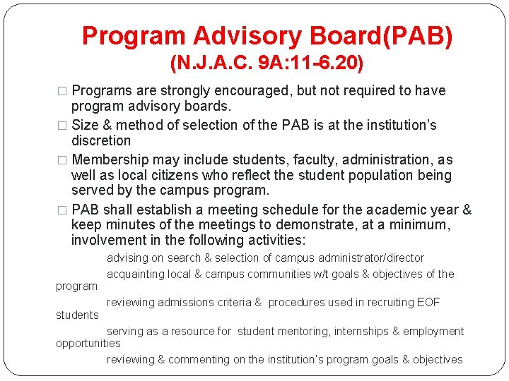 Program Advisory Board(PAB) (N. J. A. C. 9 A: 11 -6. 20) � Programs