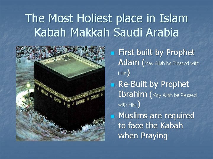 The Most Holiest place in Islam Kabah Makkah Saudi Arabia n n n First
