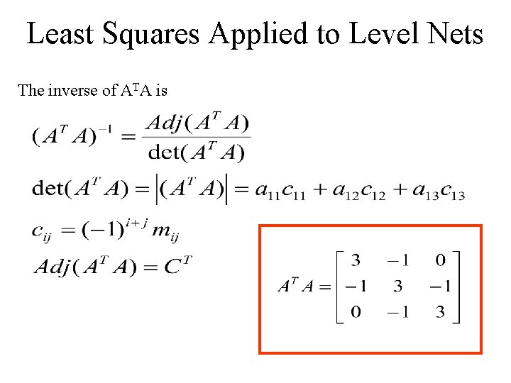 Least Squares Applied to Level Nets The inverse of ATA is 