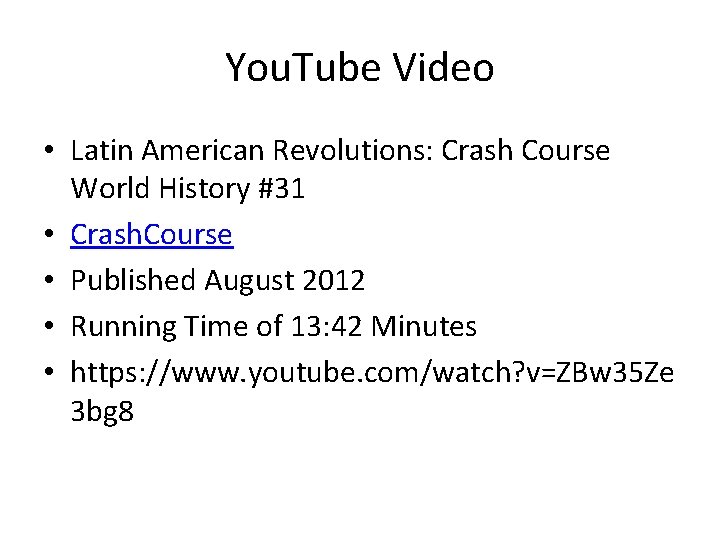 You. Tube Video • Latin American Revolutions: Crash Course World History #31 • Crash.