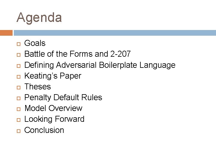 Agenda Goals Battle of the Forms and 2 -207 Defining Adversarial Boilerplate Language Keating’s