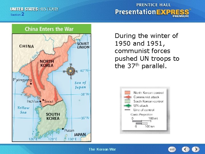 Section 2 During the winter of 1950 and 1951, communist forces pushed UN troops