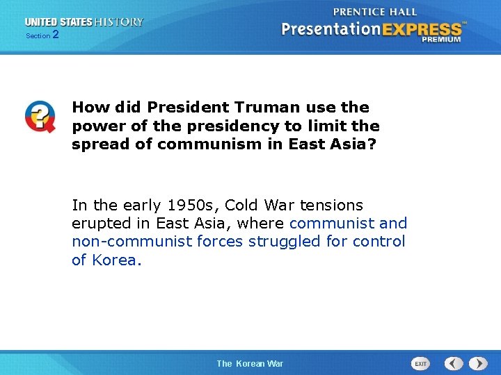 Section 2 How did President Truman use the power of the presidency to limit