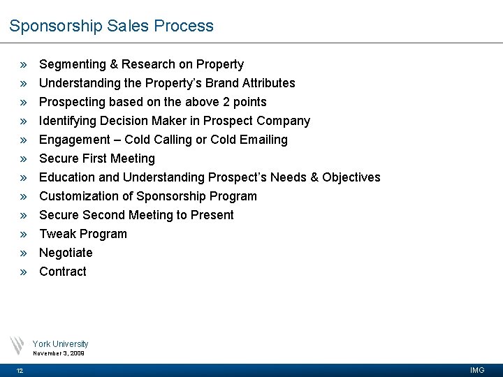 Sponsorship Sales Process » » » Segmenting & Research on Property Understanding the Property’s