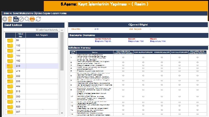 Amaç 6. Aşama: Kayıt İşlemlerinin Yapılması – ( Resim ) 