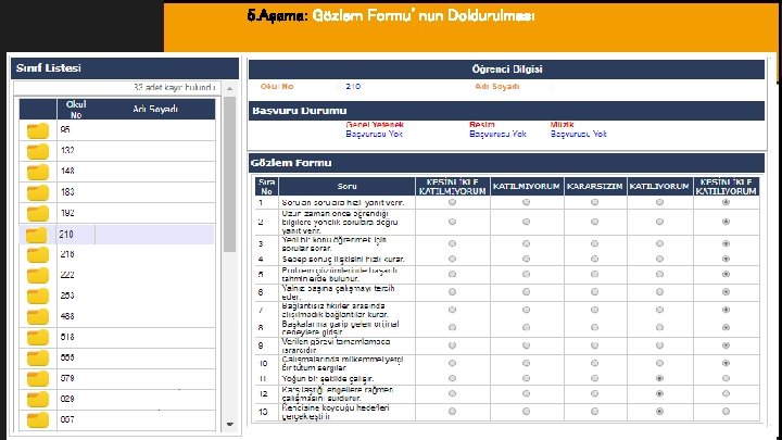 Amaç 5. Aşama: Gözlem Formu’nun Doldurulması 