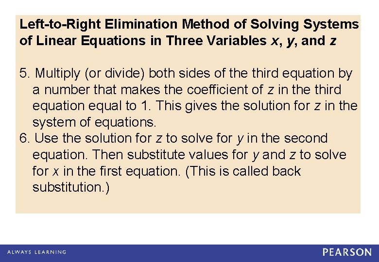 Left-to-Right Elimination Method of Solving Systems of Linear Equations in Three Variables x, y,