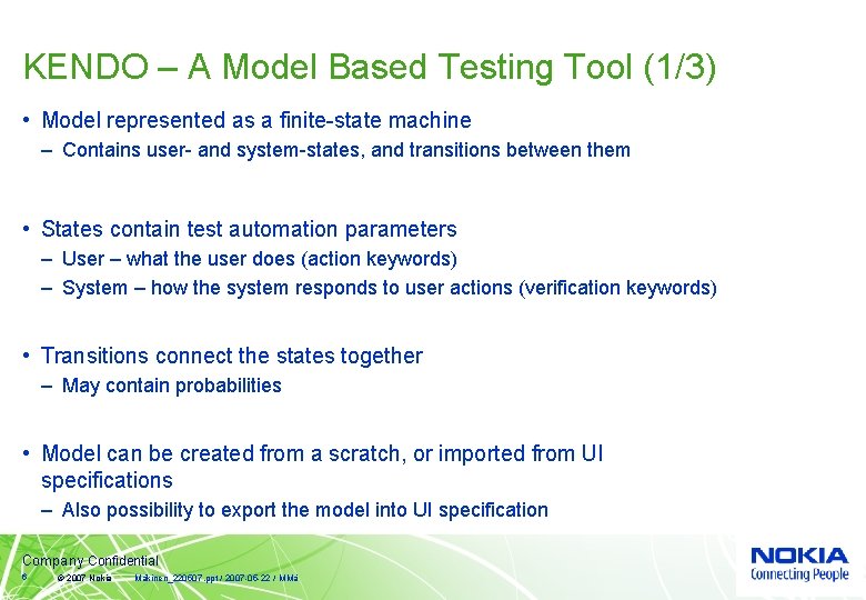 KENDO – A Model Based Testing Tool (1/3) • Model represented as a finite-state