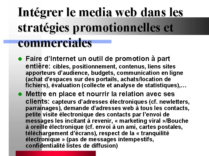 Intégrer le media web dans les stratégies promotionnelles et commerciales l Faire d’Internet un