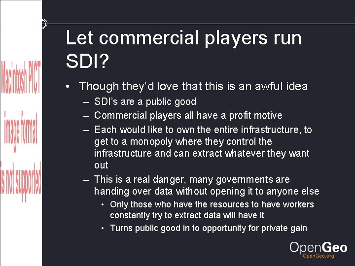 Let commercial players run SDI? • Though they’d love that this is an awful