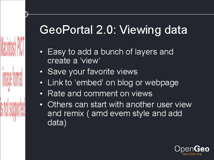 Geo. Portal 2. 0: Viewing data • Easy to add a bunch of layers
