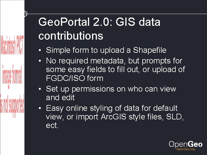 Geo. Portal 2. 0: GIS data contributions • Simple form to upload a Shapefile