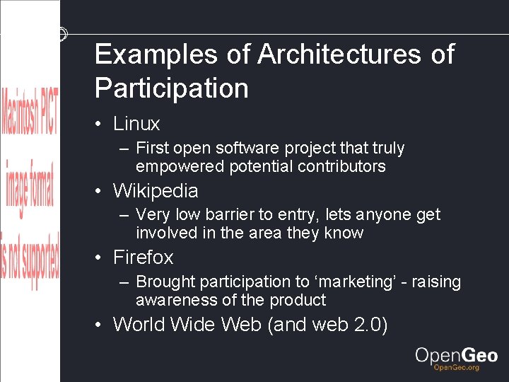 Examples of Architectures of Participation • Linux – First open software project that truly