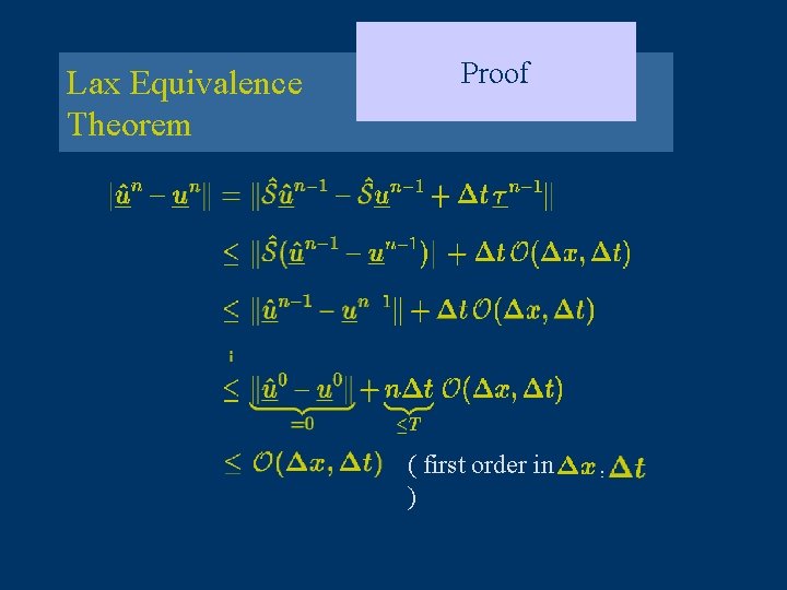 Lax Equivalence Theorem Proof ( first order in ) , 