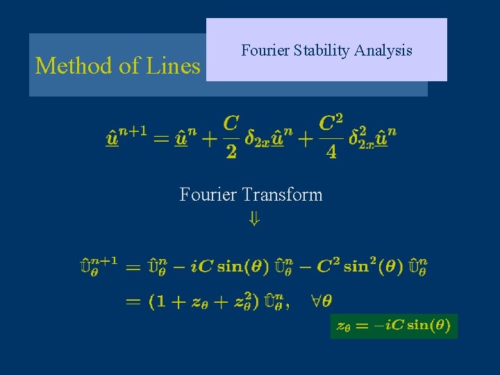 Method of Lines Fourier Stability Analysis Fourier Transform 