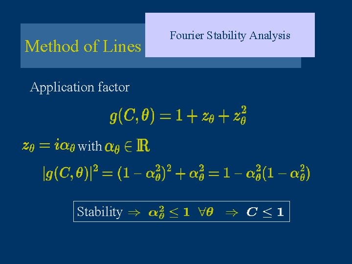 Method of Lines Application factor with Stability Fourier Stability Analysis 