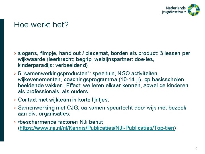 Hoe werkt het? › slogans, filmpje, hand out / placemat, borden als product: 3