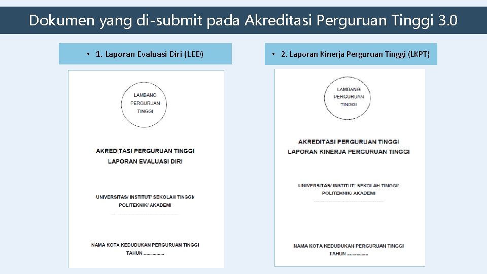 Dokumen yang di-submit pada Akreditasi Perguruan Tinggi 3. 0 • 1. Laporan Evaluasi Diri