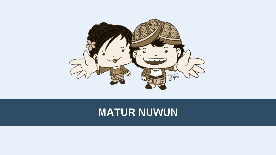 MATUR NUWUN 