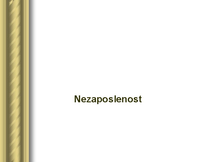 Nezaposlenost 