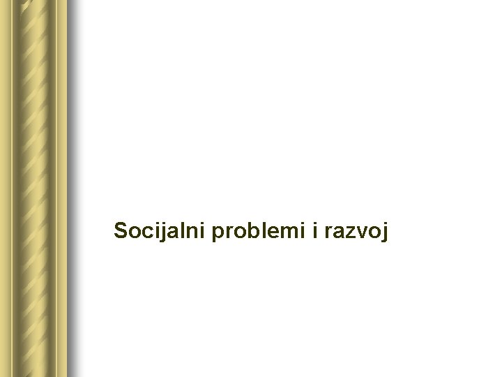 Socijalni problemi i razvoj 