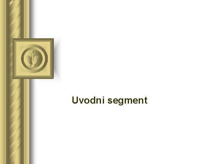 Uvodni segment 