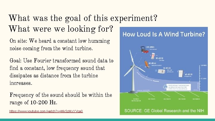 What was the goal of this experiment? What were we looking for? On site: