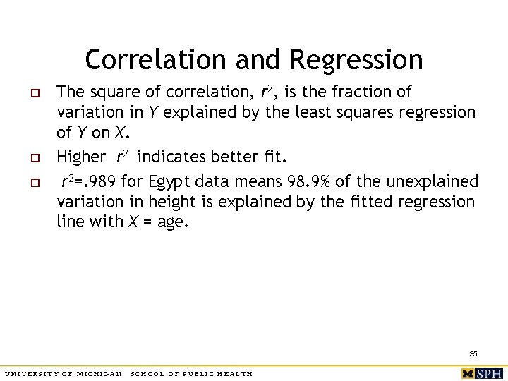 Correlation and Regression o o o The square of correlation, r 2, is the