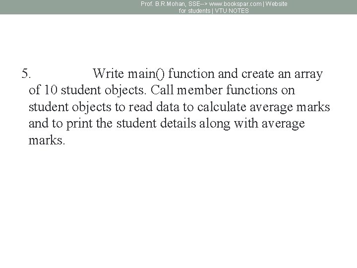 Prof. B. R. Mohan, SSE--> www. bookspar. com | Website for students | VTU