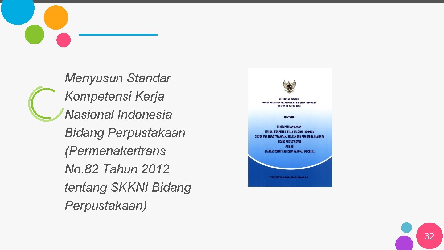 Menyusun Standar Kompetensi Kerja Nasional Indonesia Bidang Perpustakaan (Permenakertrans No. 82 Tahun 2012 tentang