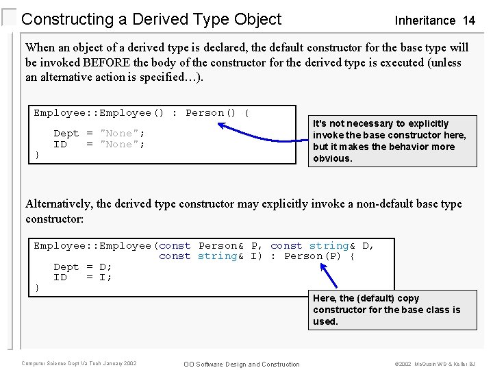 Constructing a Derived Type Object Inheritance 14 When an object of a derived type