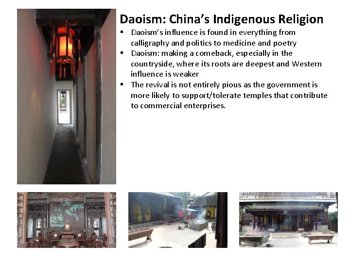 Daoism: China’s Indigenous Religion § Daoism’s influence is found in everything from calligraphy and