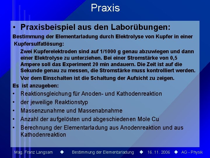 Praxis • Praxisbeispiel aus den Laborübungen: Bestimmung der Elementarladung durch Elektrolyse von Kupfer in