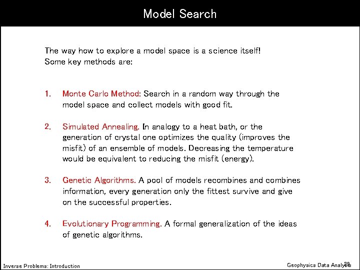 Model Search The way how to explore a model space is a science itself!