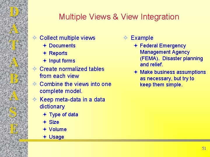 D A T A B A S E Multiple Views & View Integration ²