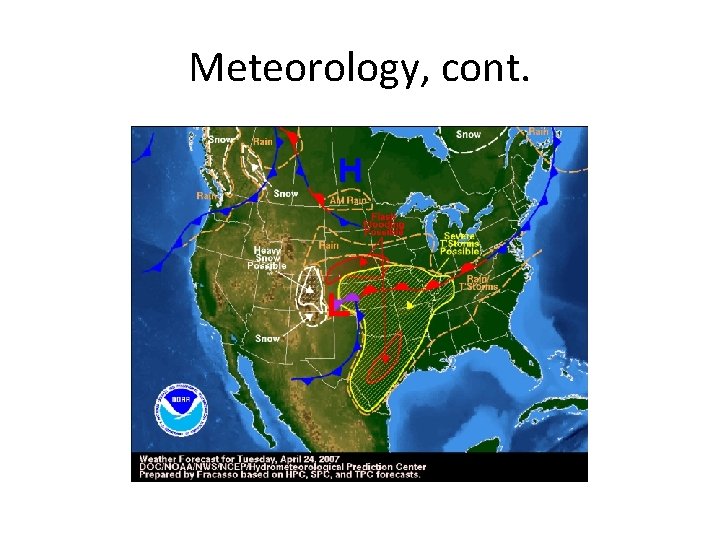 Meteorology, cont. 