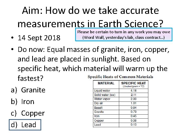 Aim: How do we take accurate measurements in Earth Science? Please be certain to